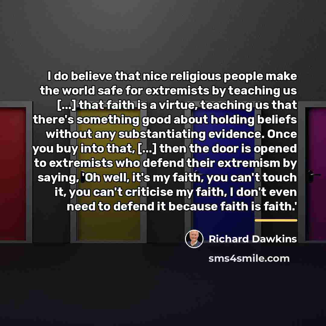 “I do believe that nice religious people make the world…” quote by Richard Dawkins