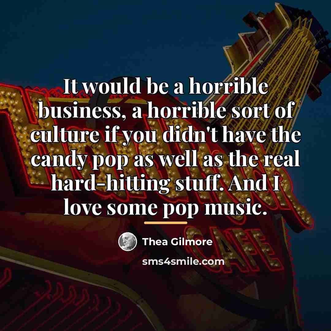 “It would be a horrible business, a horrible sort of…” quote by Thea Gilmore