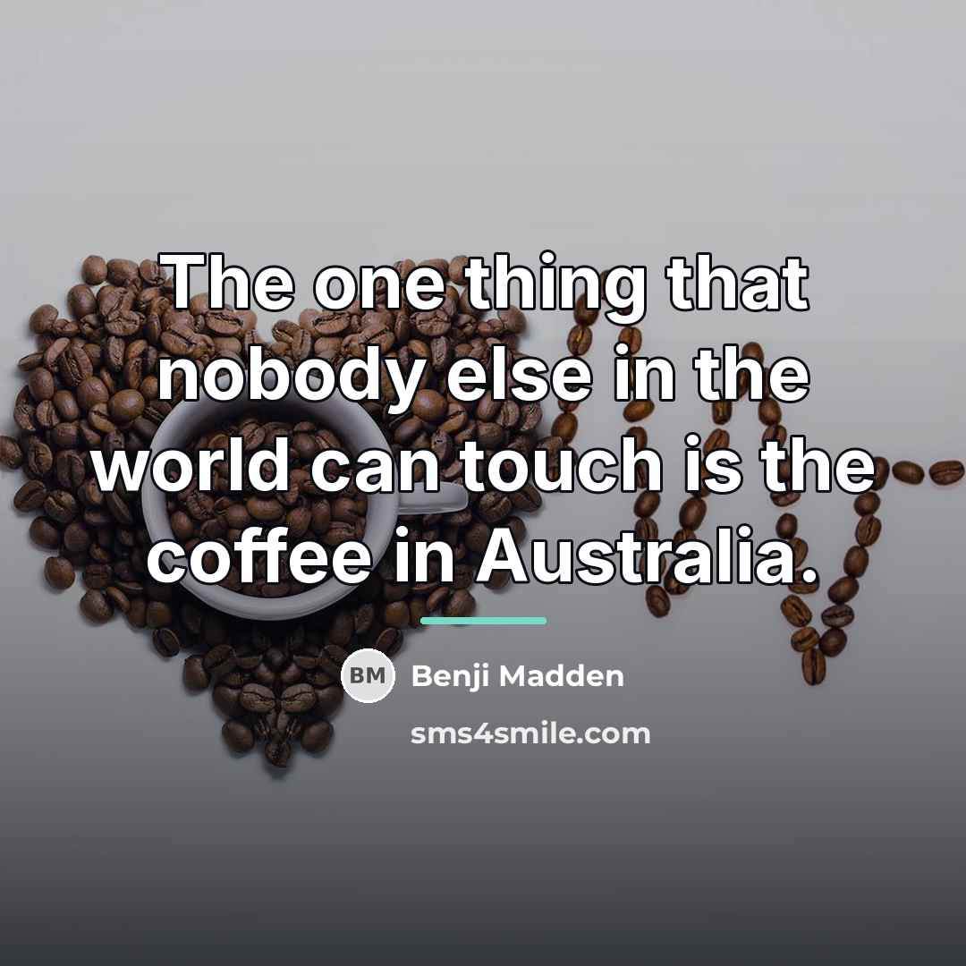 “The one thing that nobody else in the world can…” quote by Benji Madden