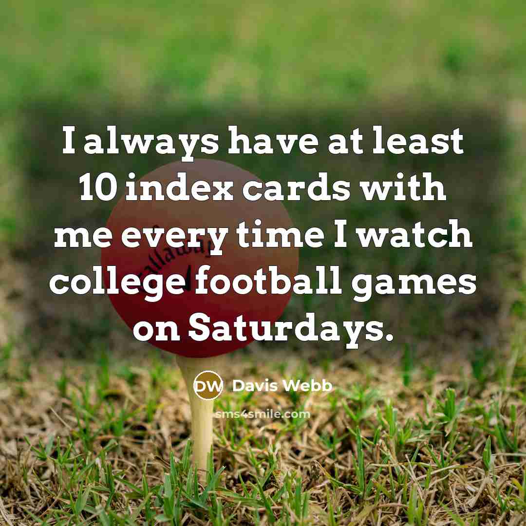“I always have at least 10 index cards with me…” quote by Davis Webb