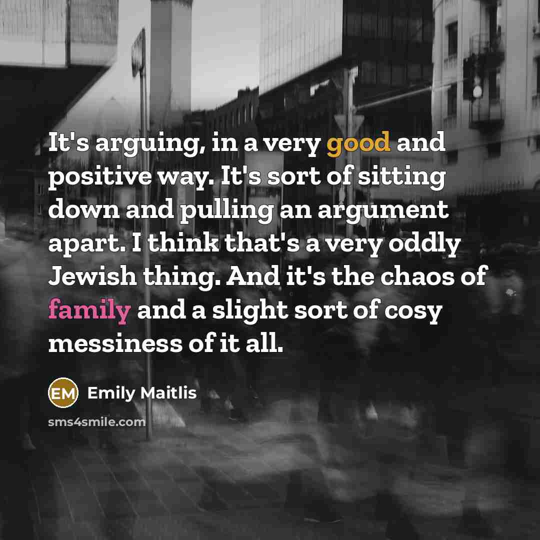 “It's arguing, in a very good and positive way. It's…” quote by Emily Maitlis