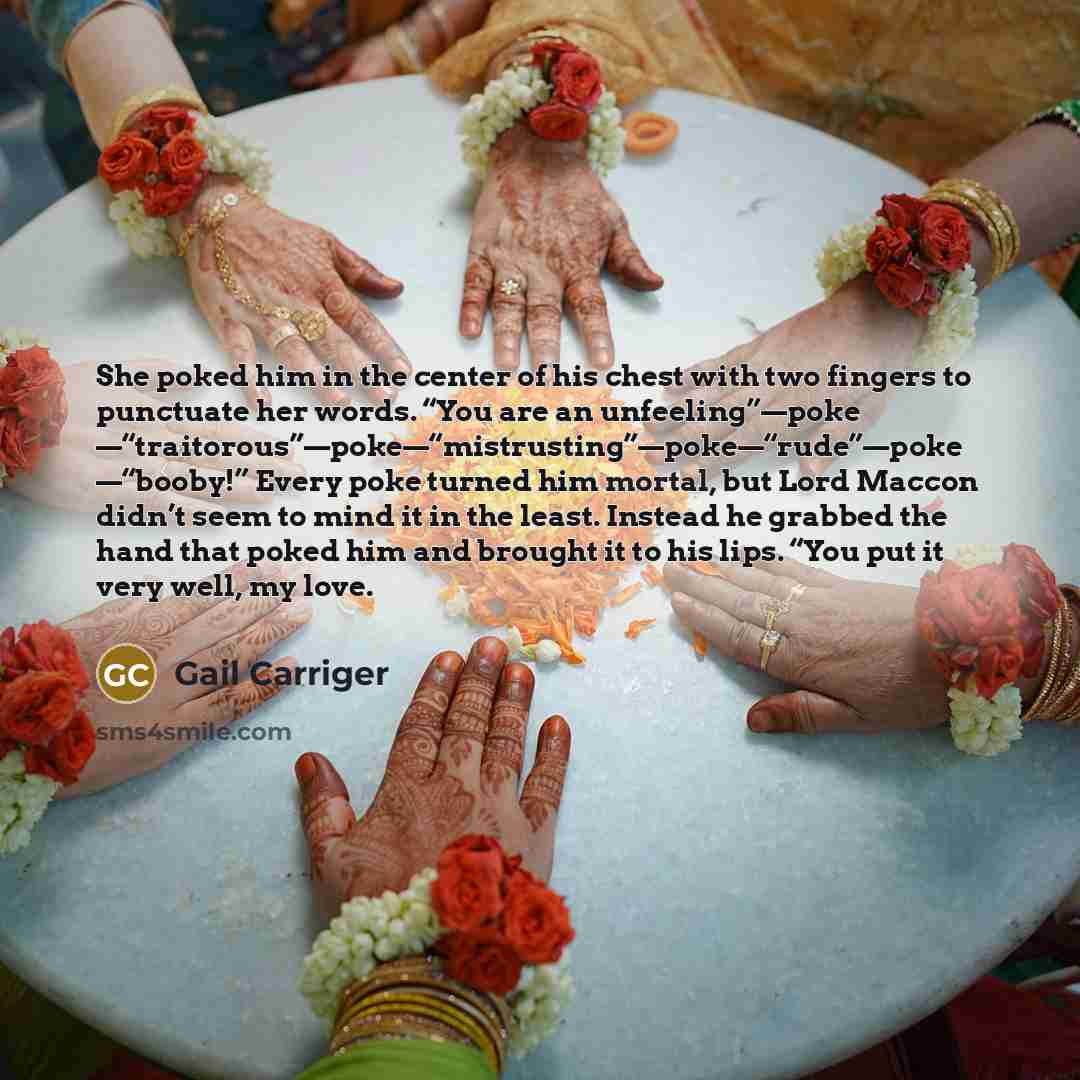 “She poked him in the center of his chest with…” quote by Gail Carriger