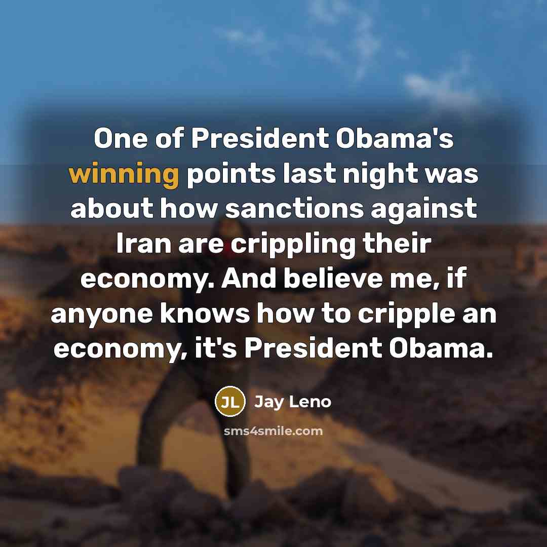 “One of President Obama's winning points last night was about…” quote by Jay Leno