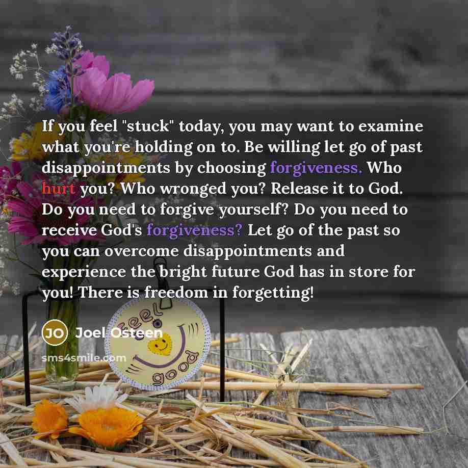 “If you feel "stuck" today, you may want to examine…” quote by Joel Osteen