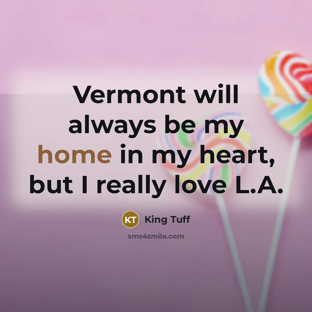 “Vermont will always be my home in my heart, but…” quote by King Tuff