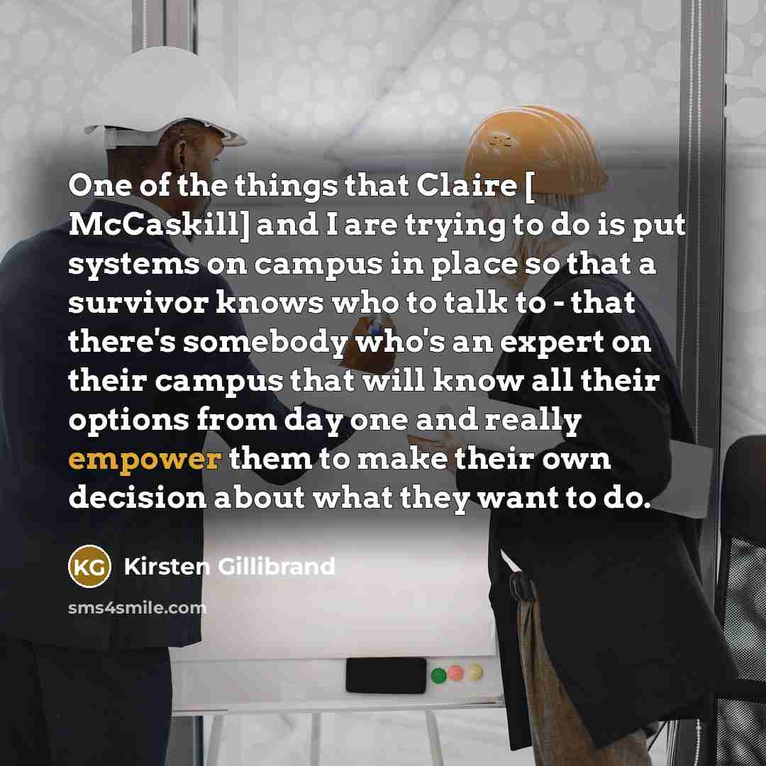 “One of the things that Claire [ McCaskill] and I…” quote by Kirsten Gillibrand