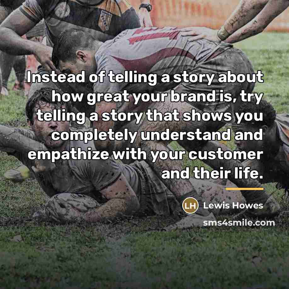 “Instead of telling a story about how great your brand…” quote by Lewis Howes