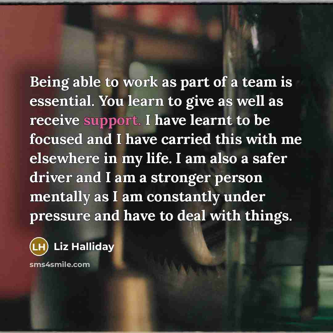 “Being able to work as part of a team is…” quote by Liz Halliday