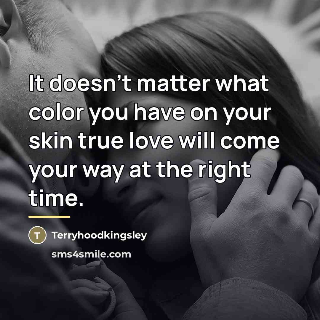 “It doesn't matter what color you have on your skin…” quote by Terryhoodkingsley