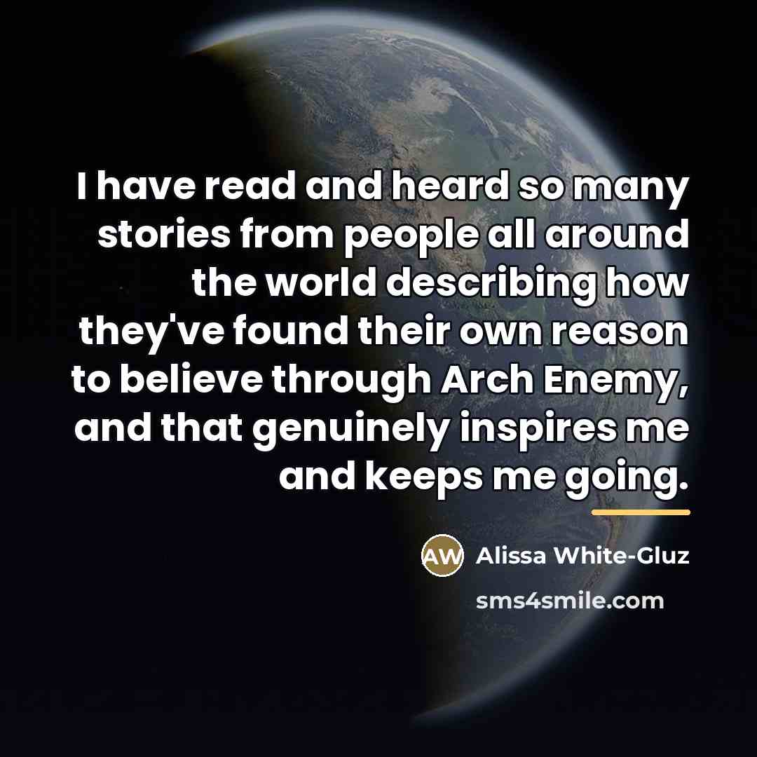“I have read and heard so many stories from people…” quote by Alissa White-Gluz
