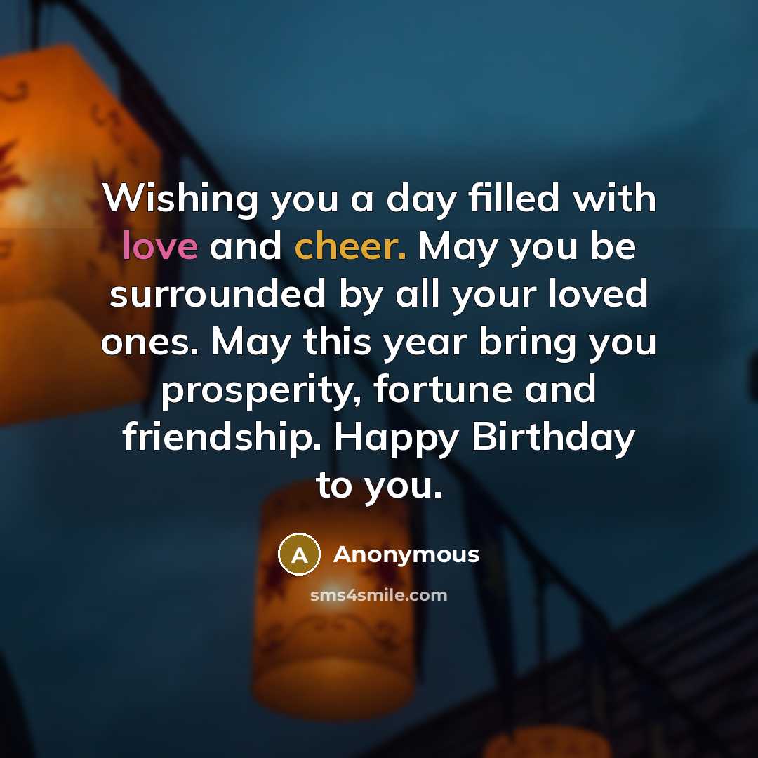 “Wishing you a day filled with love and cheer. May…” quote by Anonymous