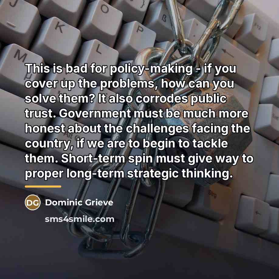 “This is bad for policy-making - if you cover up…” quote by Dominic Grieve