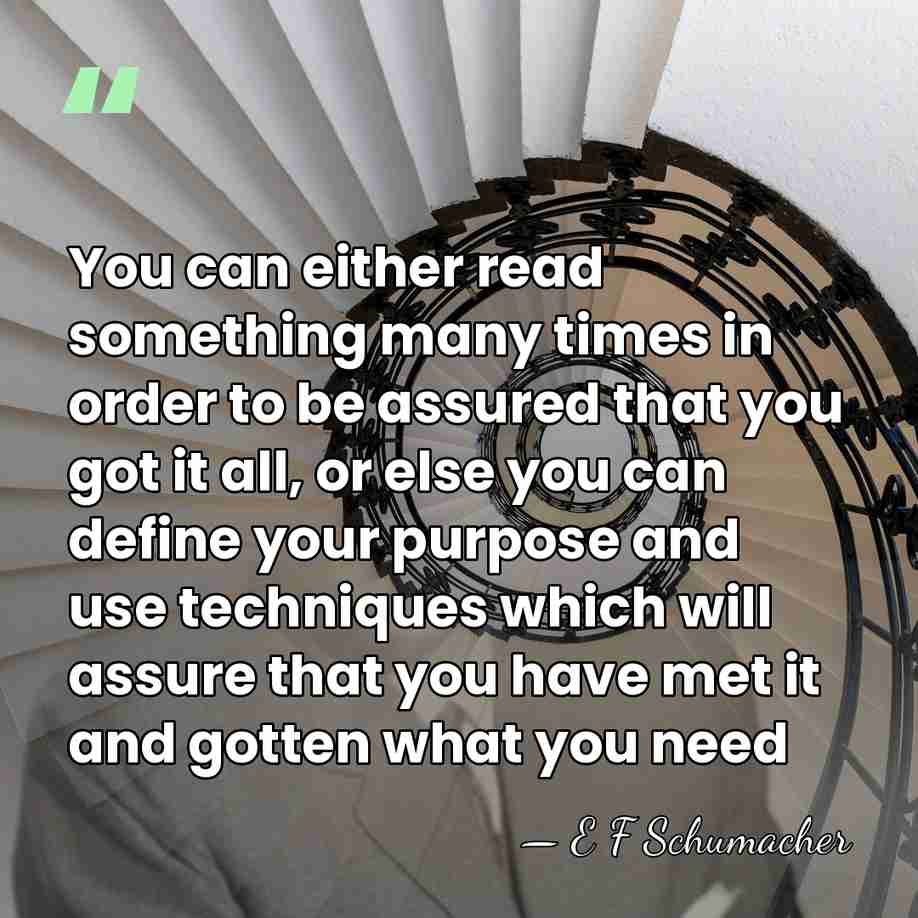 You can either read something many times in order to be assured&hellip; - E F Schumacher
