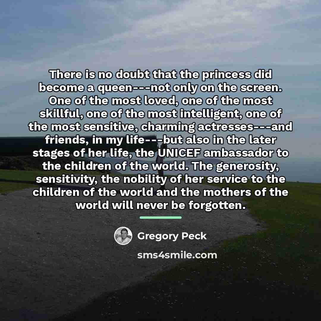 “There is no doubt that the princess did become a…” quote by Gregory Peck