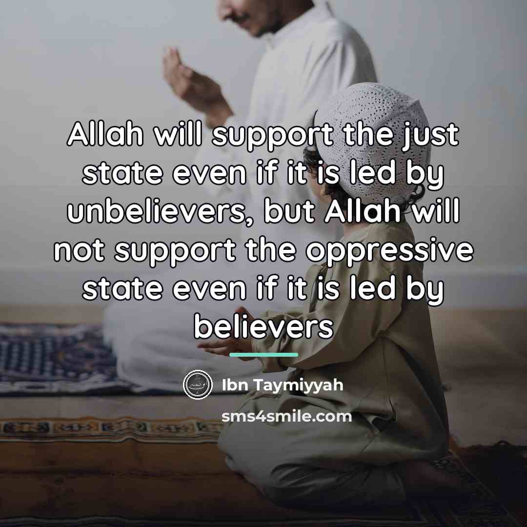 “Allah will support the just state even if it is…” quote by Ibn Taymiyyah