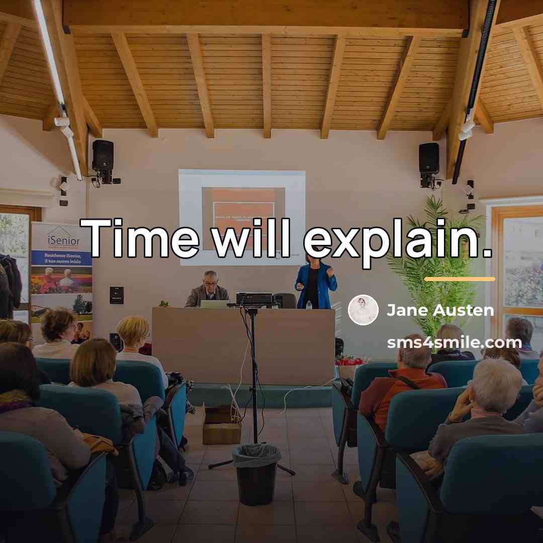 “Time will explain.…” quote by Jane Austen