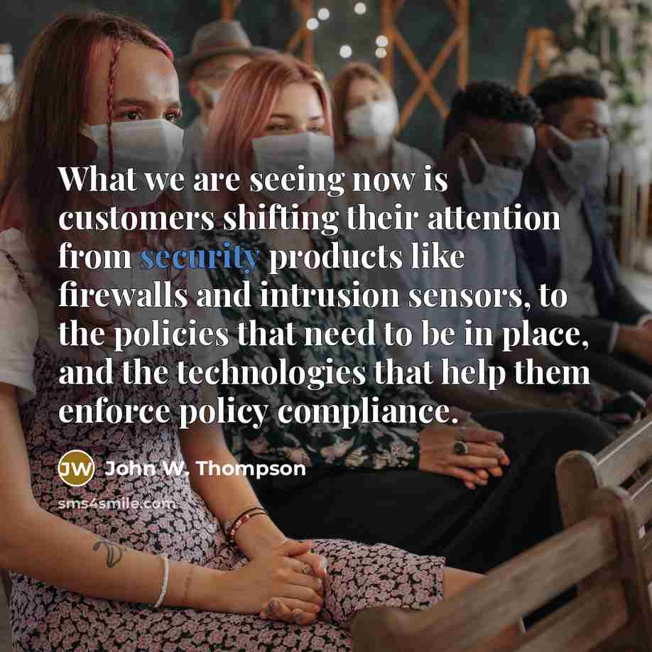 “What we are seeing now is customers shifting their attention…” quote by John W. Thompson