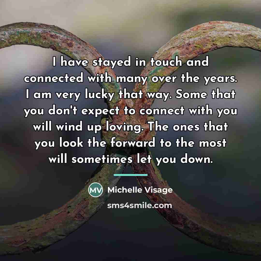 “I have stayed in touch and connected with many over…” quote by Michelle Visage