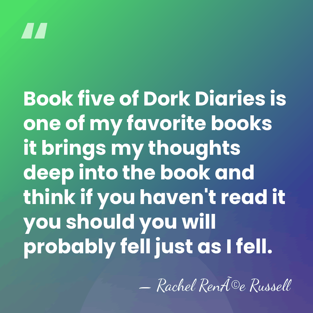 Book five of Dork Diaries is one of my favorite books it&hellip; - Rachel RenÃ©e Russell