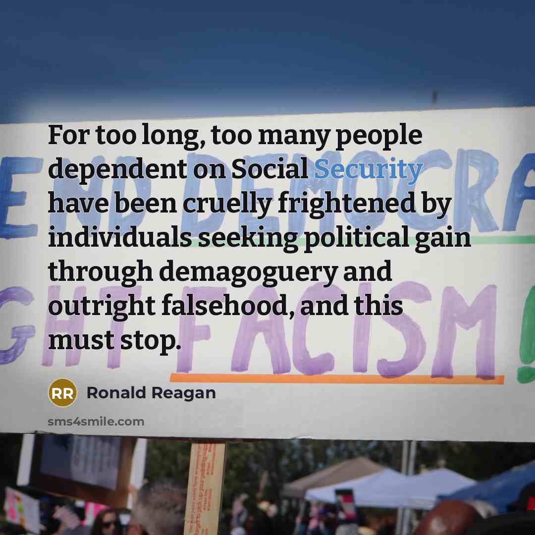 “For too long, too many people dependent on Social Security…” quote by Ronald Reagan
