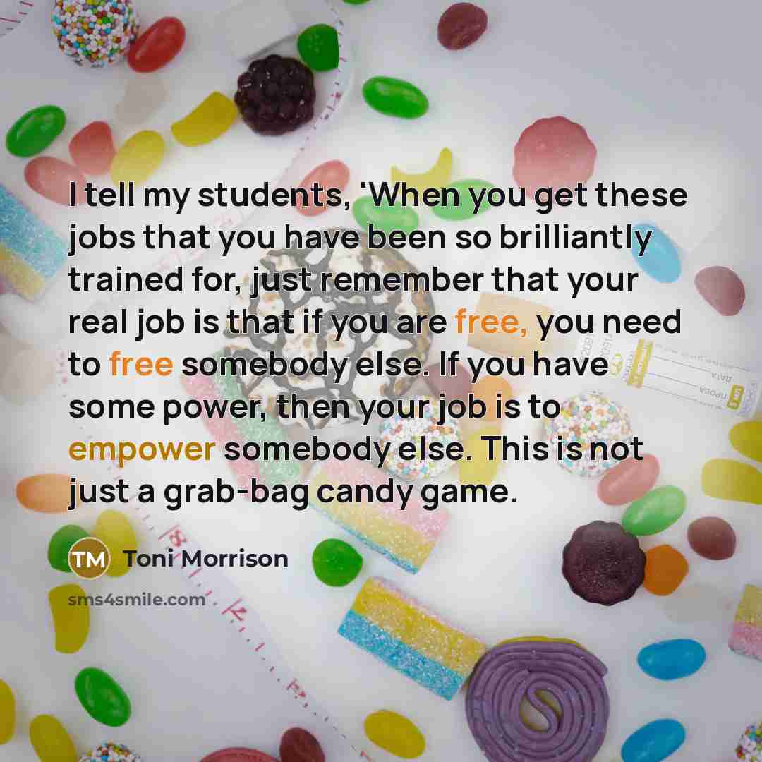 “I tell my students, 'When you get these jobs that…” quote by Toni Morrison