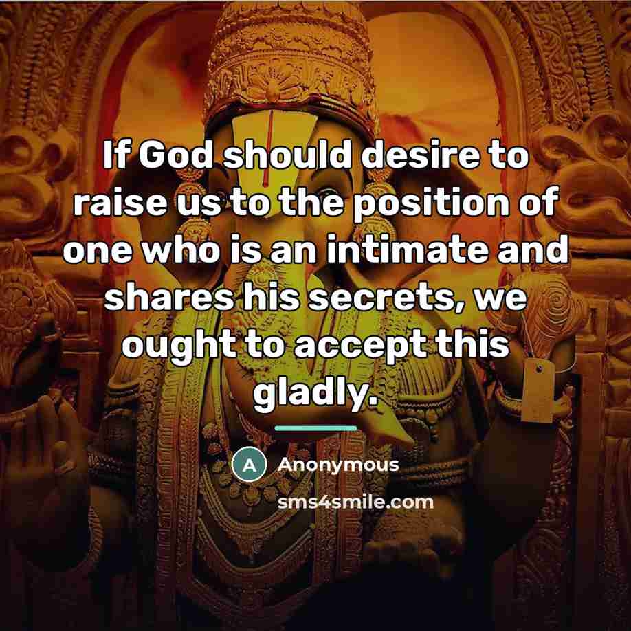 “If God should desire to raise us to the position…” quote by Anonymous