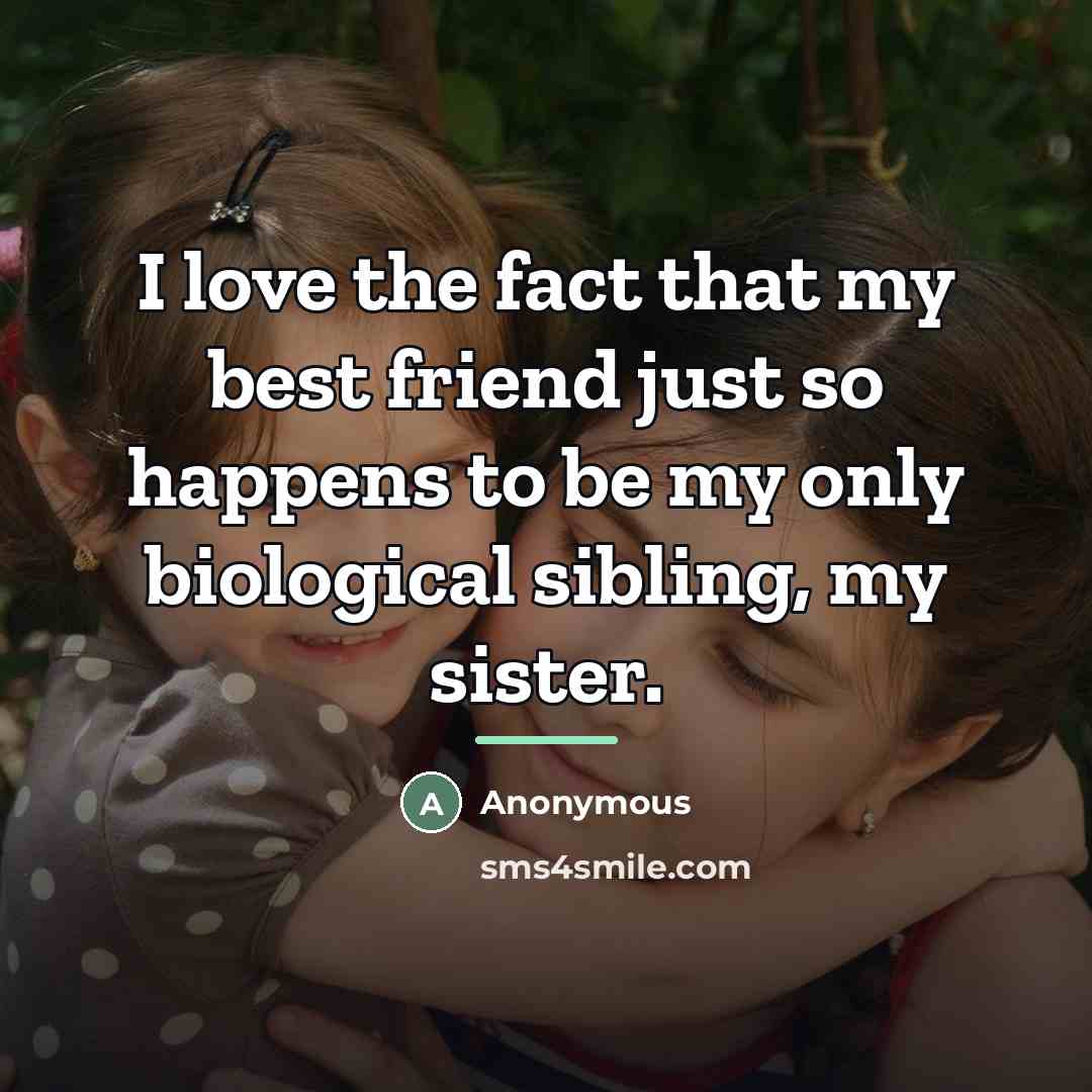 “I love the fact that my best friend just so…” quote by Anonymous