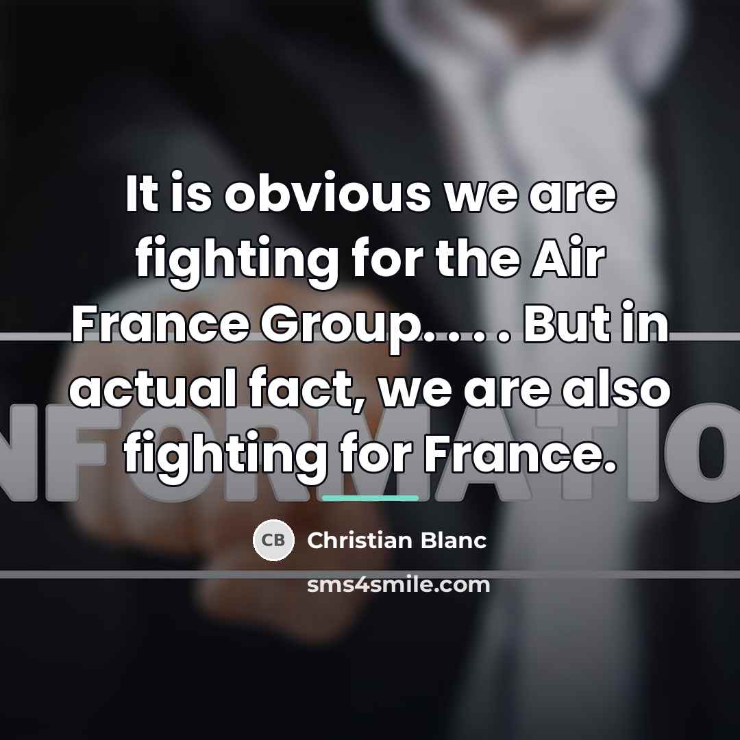 “It is obvious we are fighting for the Air France…” quote by Christian Blanc