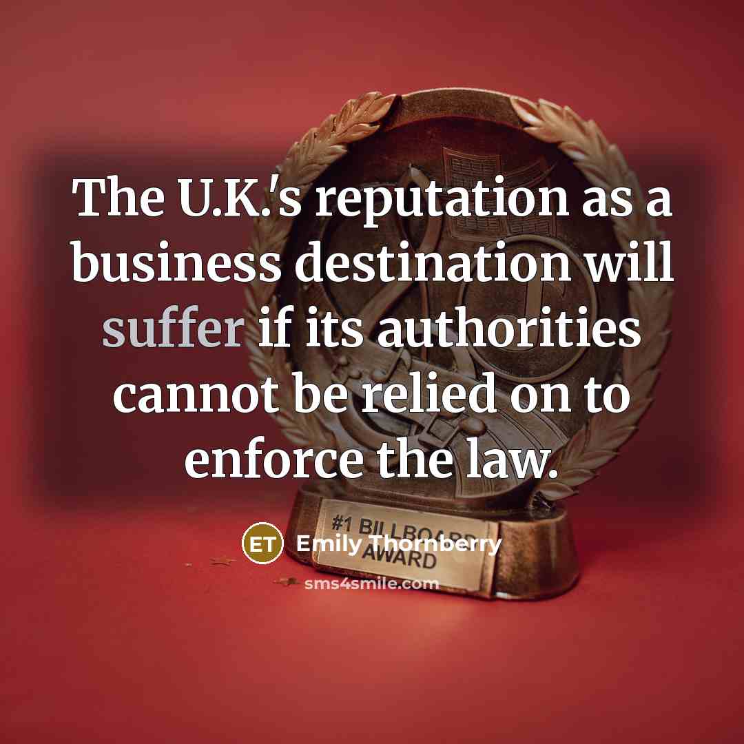 “The U.K.'s reputation as a business destination will suffer if…” quote by Emily Thornberry