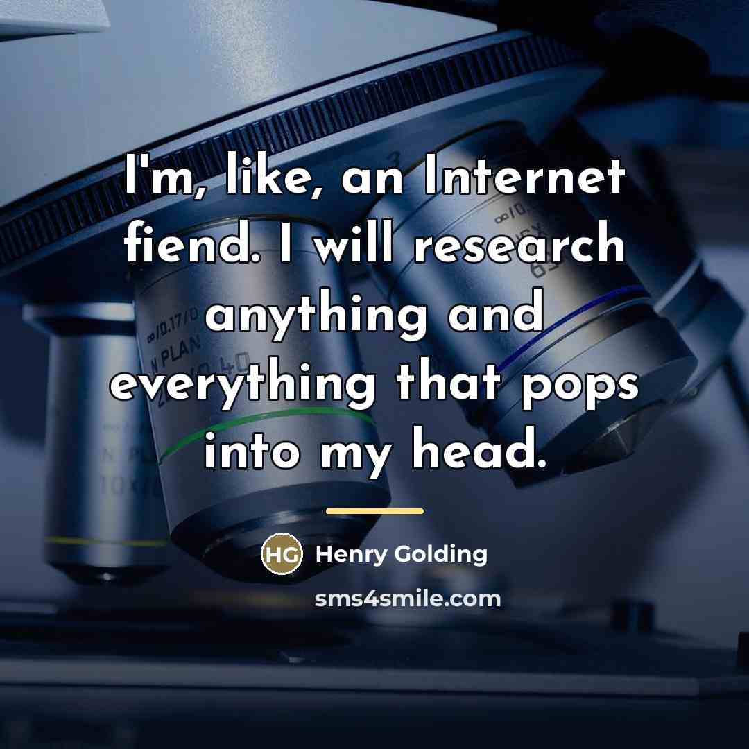 “I'm, like, an Internet fiend. I will research anything and…” quote by Henry Golding