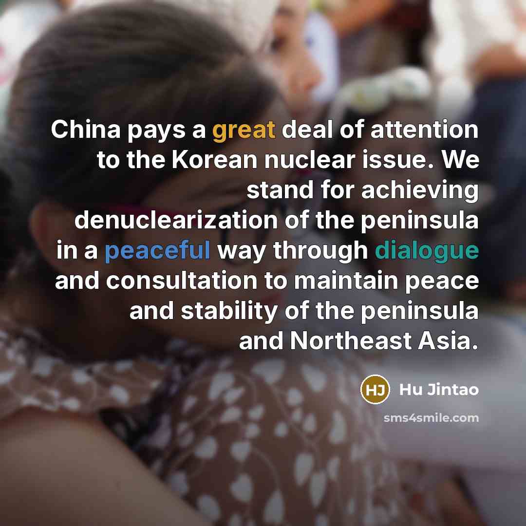 “China pays a great deal of attention to the Korean…” quote by Hu Jintao