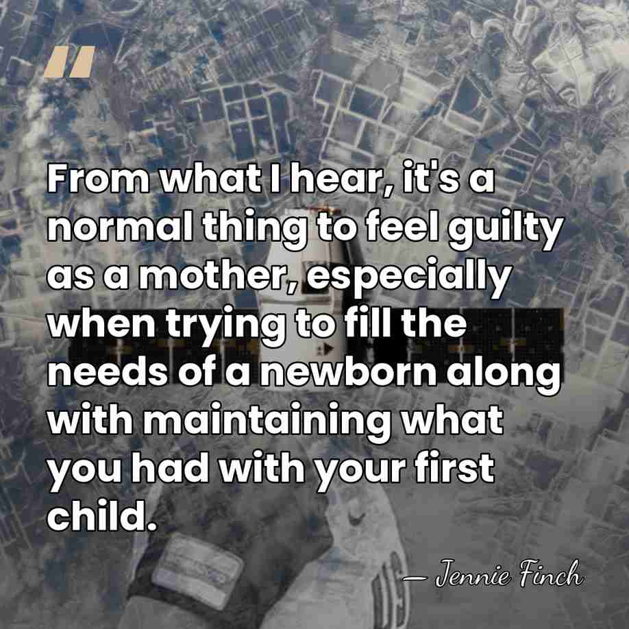 From what I hear, it's a normal thing to feel guilty as&hellip; - Jennie Finch