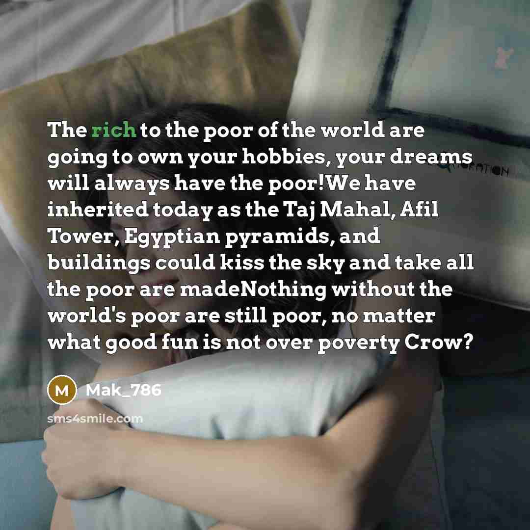 “The rich to the poor of the world are going…” quote by Mak_786
