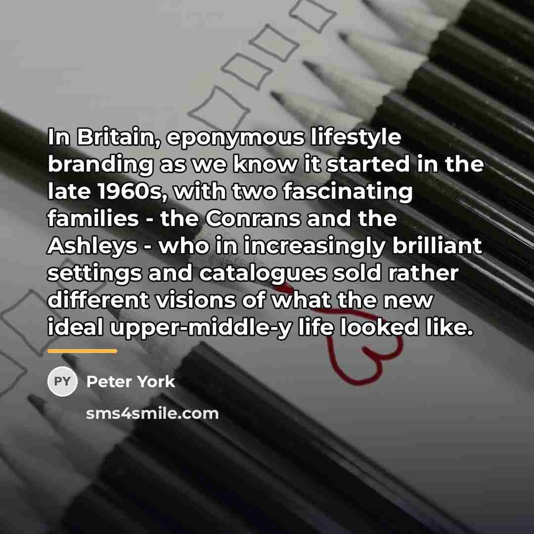 “In Britain, eponymous lifestyle branding as we know it started…” quote by Peter York