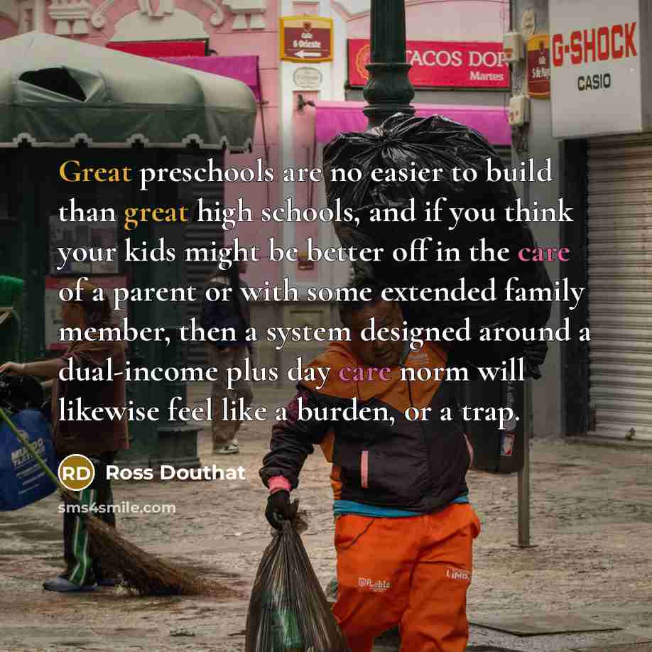 “Great preschools are no easier to build than great high…” quote by Ross Douthat