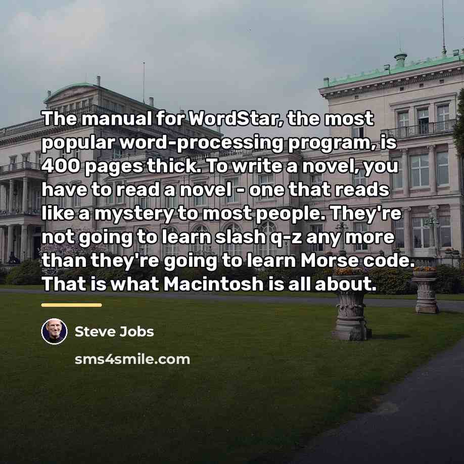 “The manual for WordStar, the most popular word-processing program, is…” quote by Steve Jobs