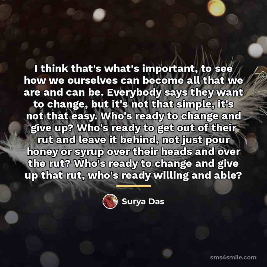 “I think that's what's important, to see how we ourselves…” quote by Surya Das