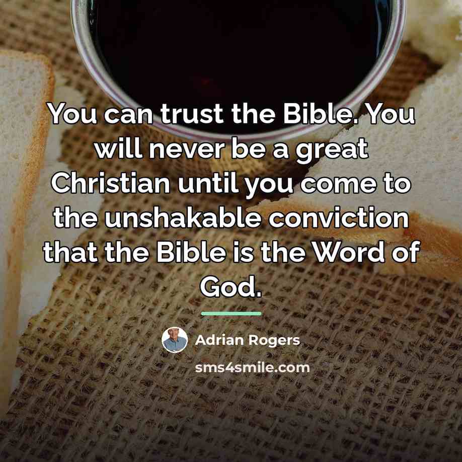 “You can trust the Bible. You will never be a…” quote by Adrian Rogers