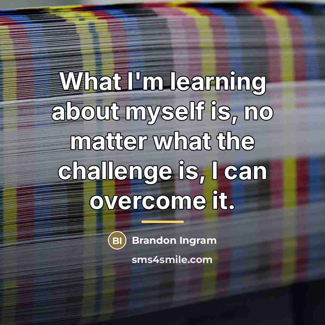 “What I'm learning about myself is, no matter what the…” quote by Brandon Ingram