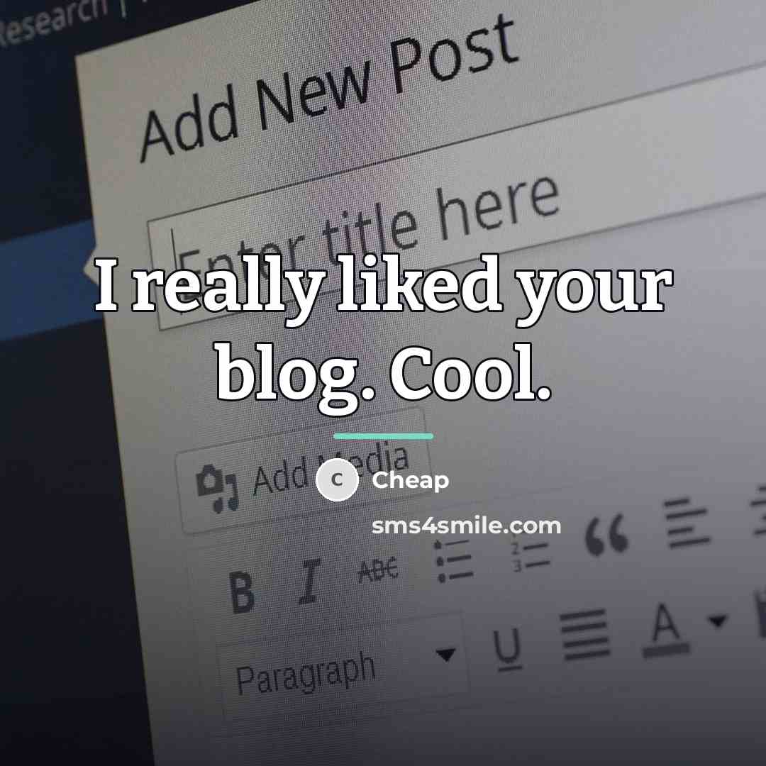 “I really liked your blog. Cool.…” quote by Cheap