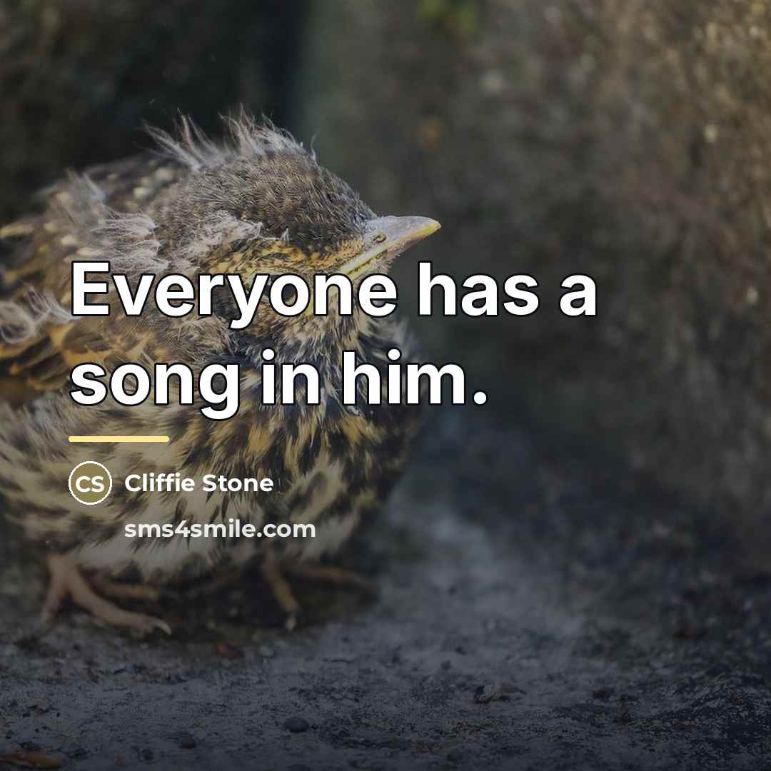 “Everyone has a song in him.…” quote by Cliffie Stone