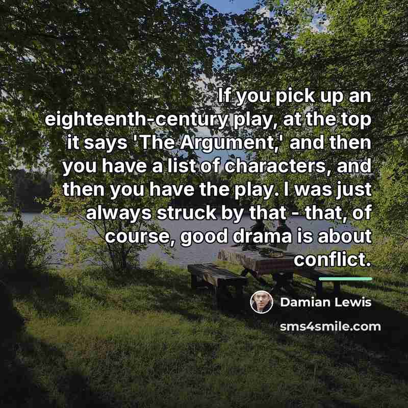 “If you pick up an eighteenth-century play, at the top…” quote by Damian Lewis