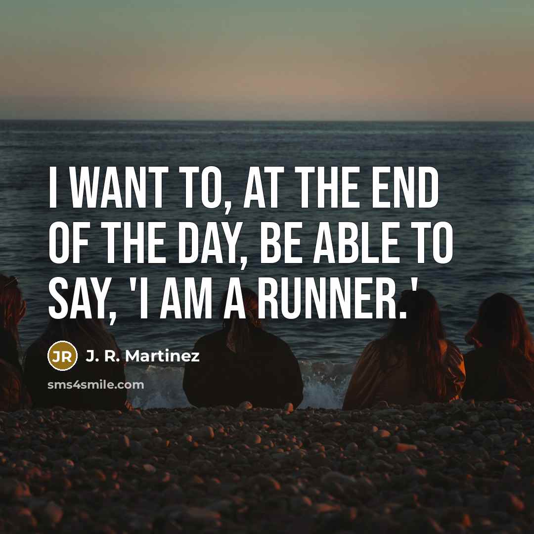 “I want to, at the end of the day, be…” quote by J. R. Martinez