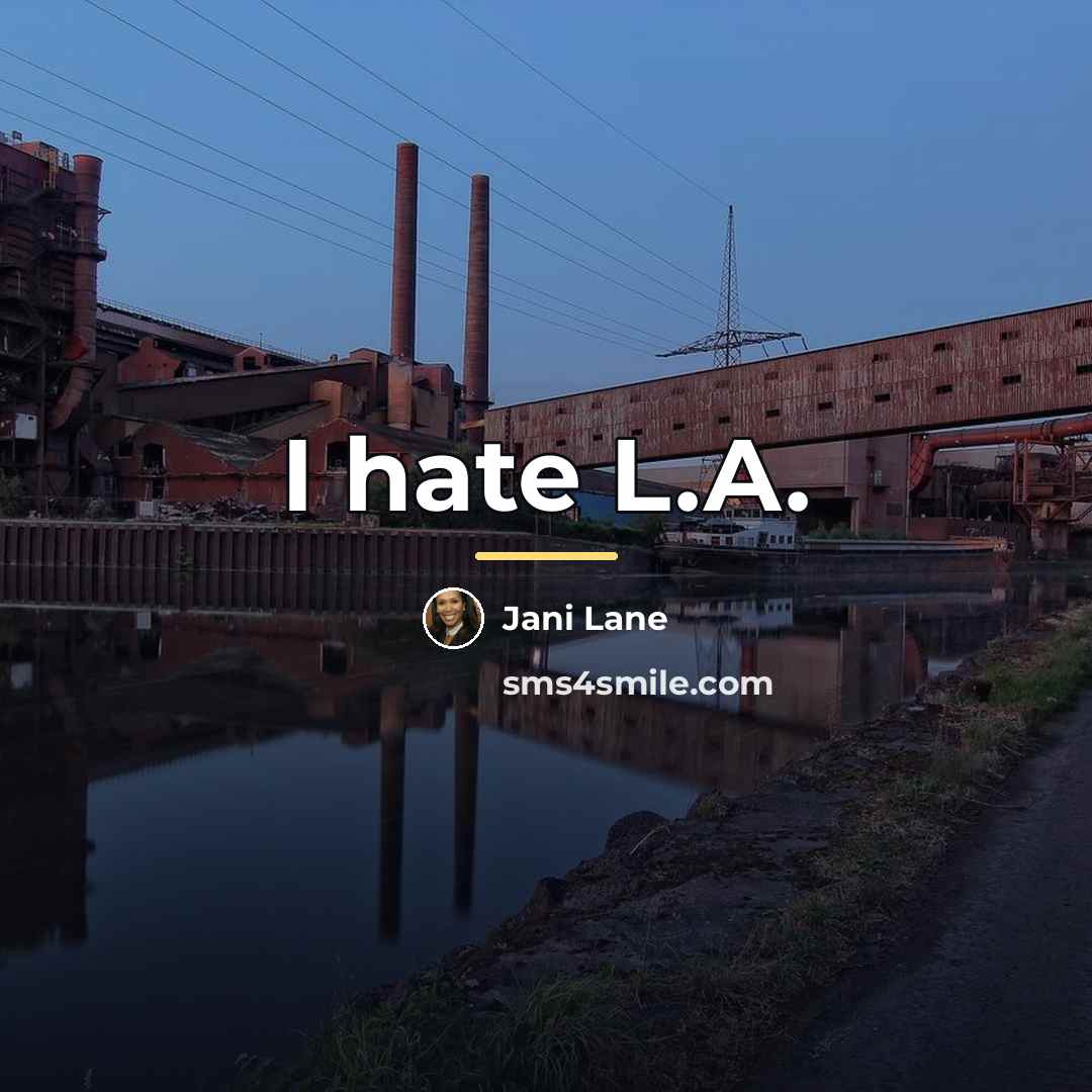 “I hate L.A.…” quote by Jani Lane