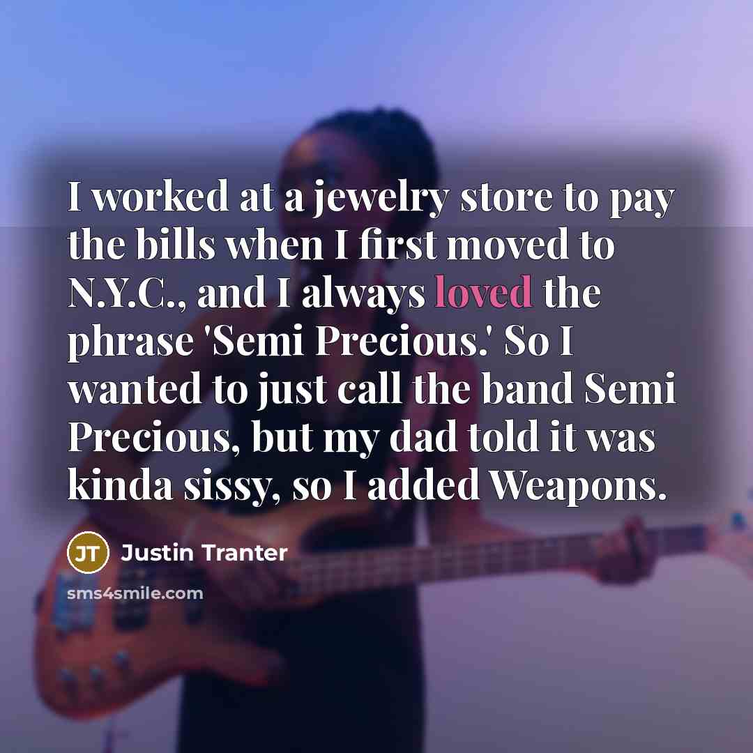 “I worked at a jewelry store to pay the bills…” quote by Justin Tranter