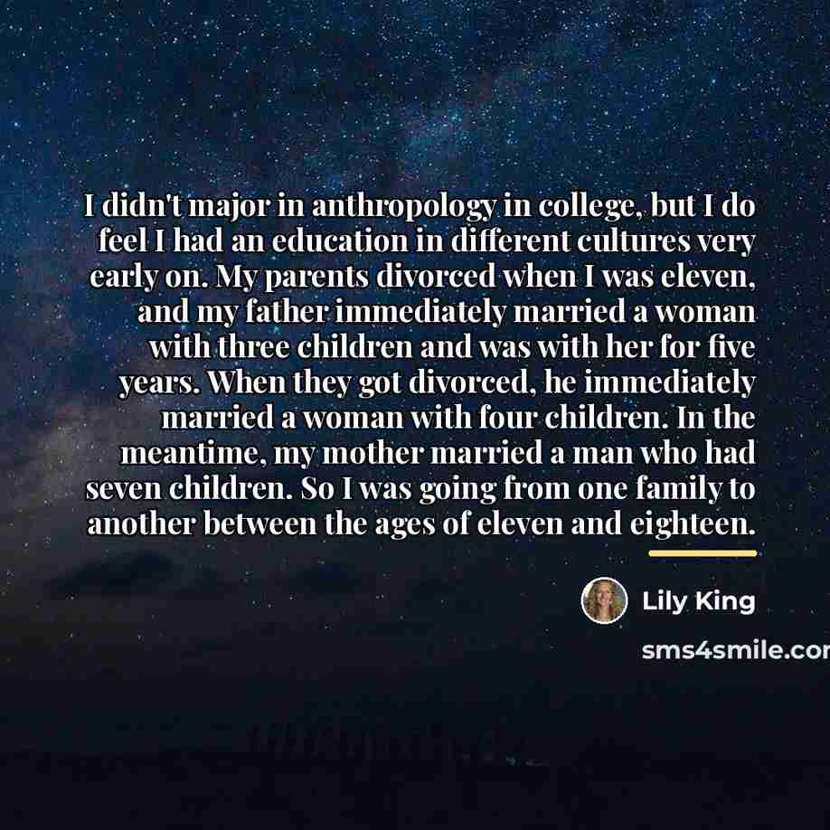 “I didn't major in anthropology in college, but I do…” quote by Lily King