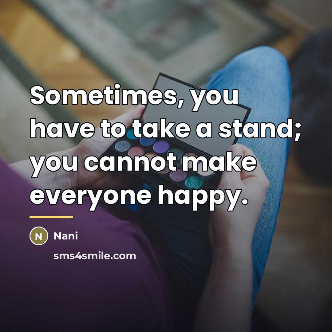 “Sometimes, you have to take a stand; you cannot make…” quote by Nani