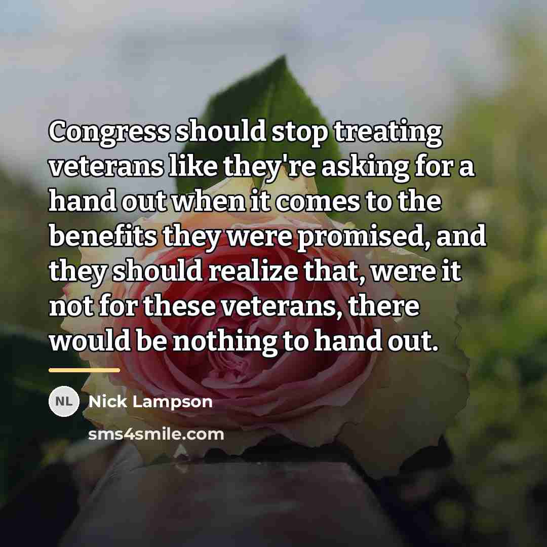 “Congress should stop treating veterans like they're asking for a…” quote by Nick Lampson