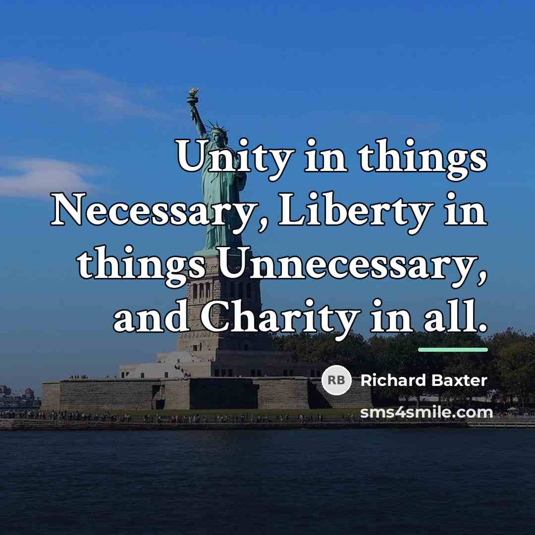 “Unity in things Necessary, Liberty in things Unnecessary, and Charity…” quote by Richard Baxter