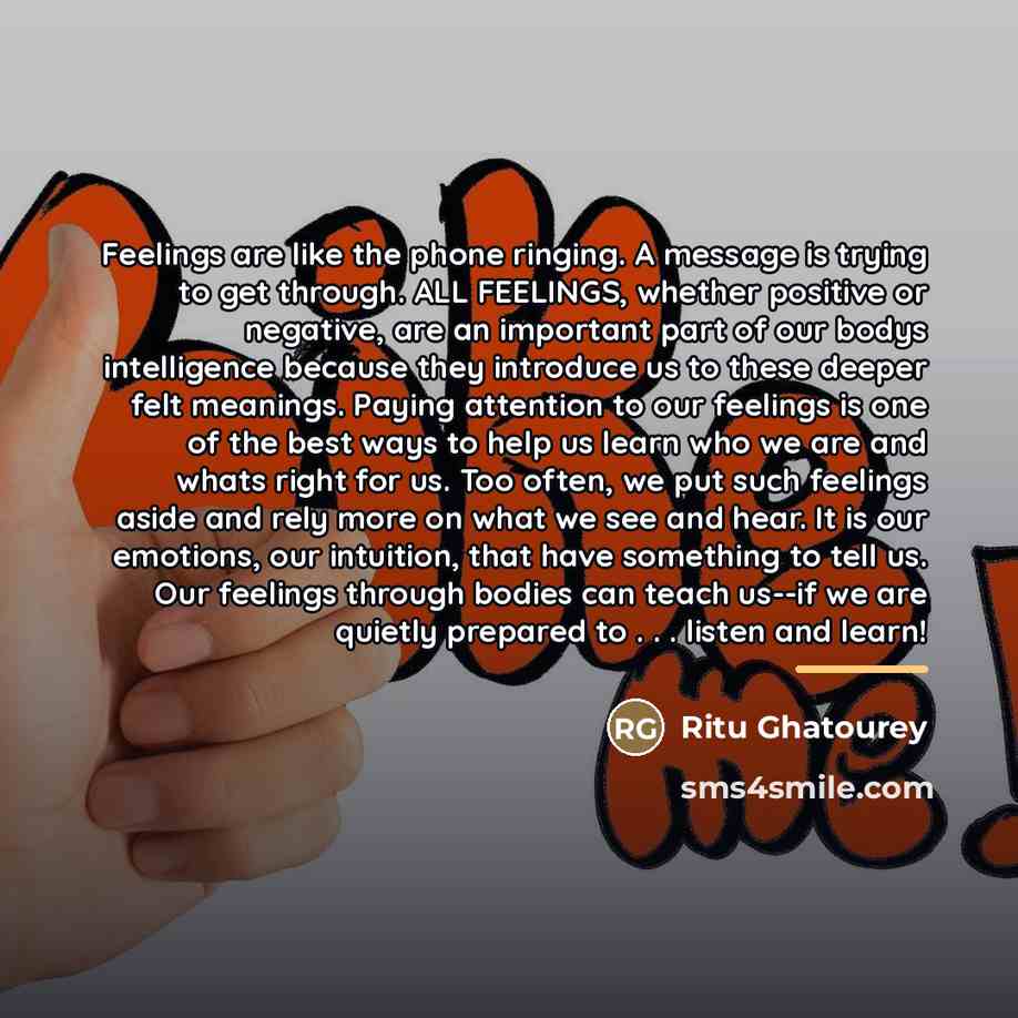 “Feelings are like the phone ringing. A message is trying…” quote by Ritu Ghatourey